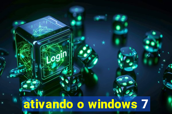 ativando o windows 7