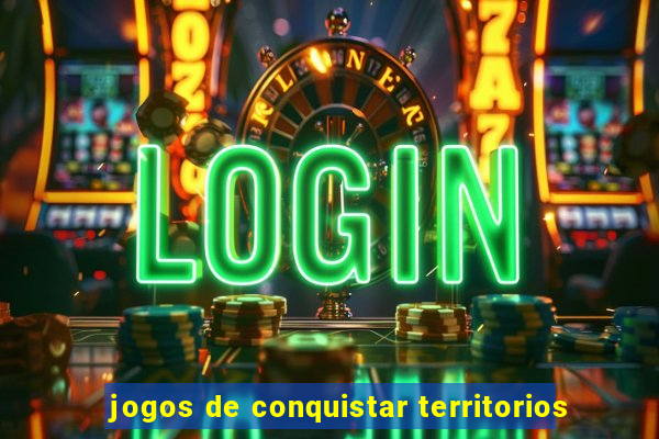 jogos de conquistar territorios