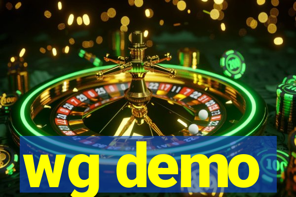 wg demo