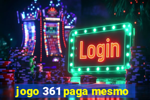 jogo 361 paga mesmo