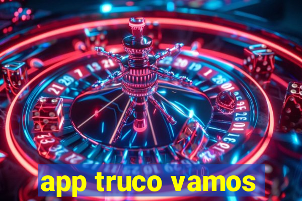 app truco vamos