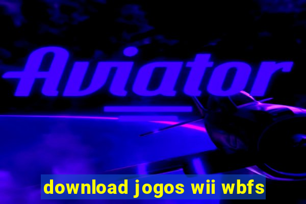 download jogos wii wbfs