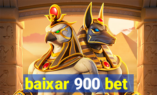 baixar 900 bet