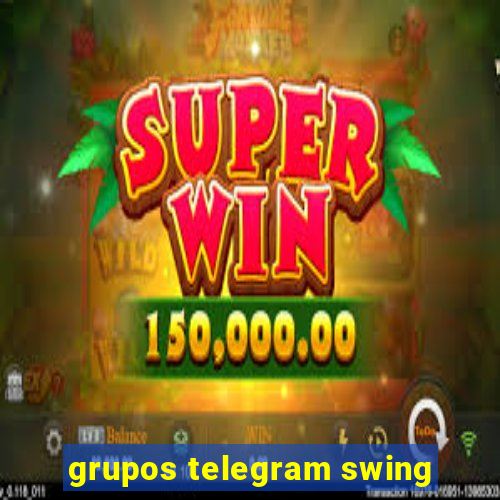 grupos telegram swing