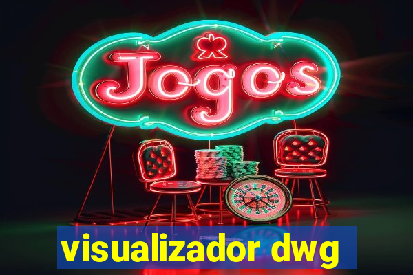 visualizador dwg