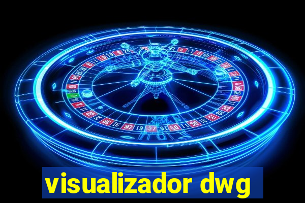 visualizador dwg