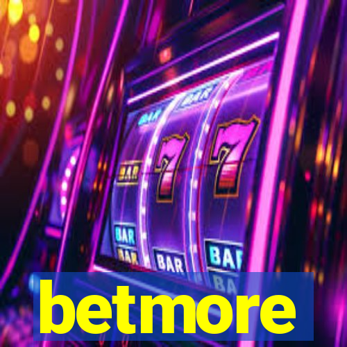 betmore