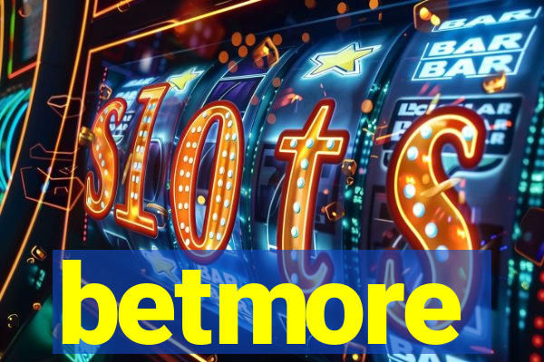 betmore
