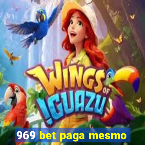 969 bet paga mesmo