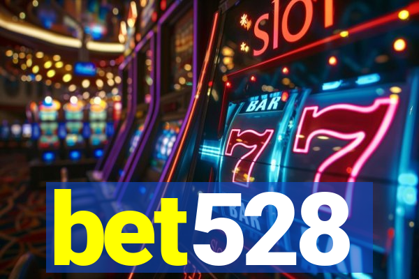bet528