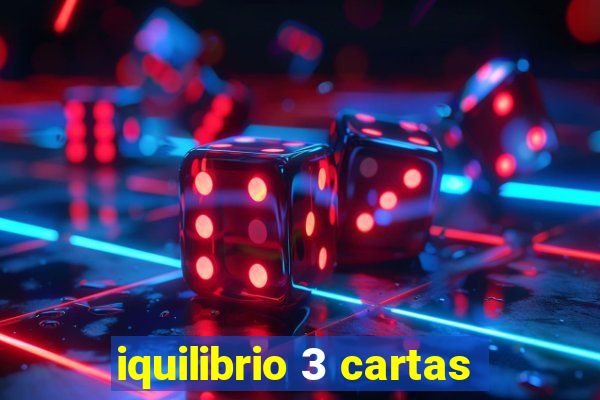 iquilibrio 3 cartas
