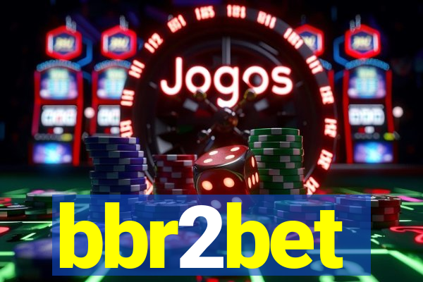bbr2bet