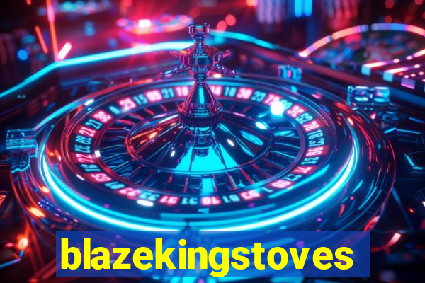 blazekingstoves