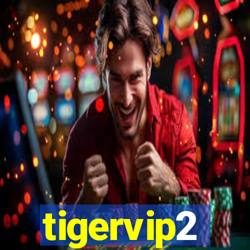 tigervip2