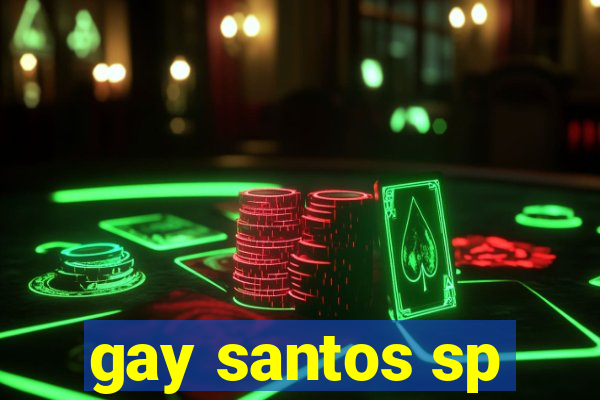 gay santos sp