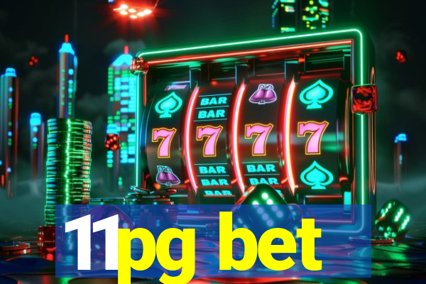 11pg bet