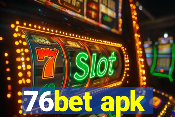 76bet apk