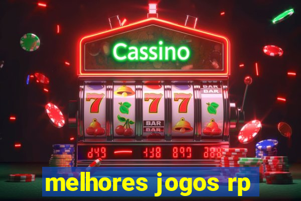 melhores jogos rp