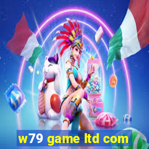 w79 game ltd com