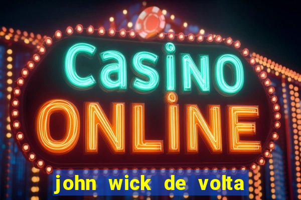 john wick de volta ao jogo download