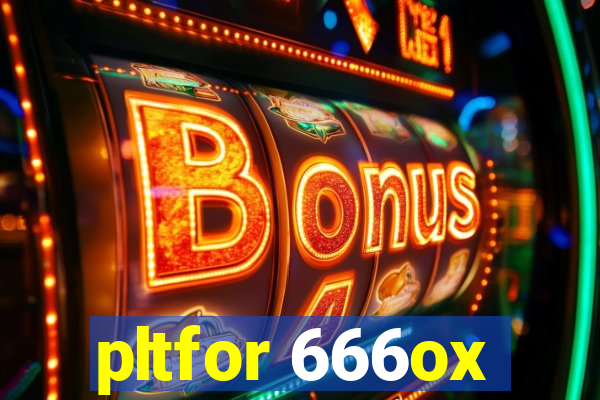 pltfor 666ox