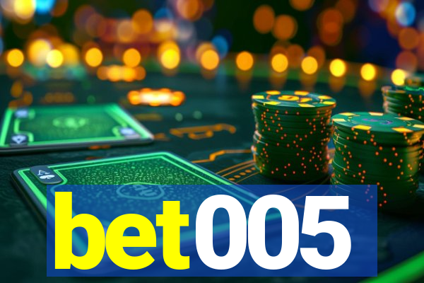 bet005