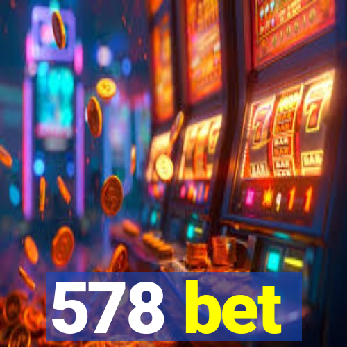 578 bet