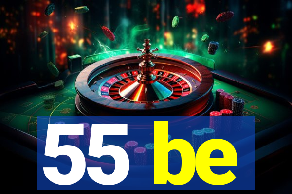 55 be