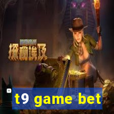 t9 game bet