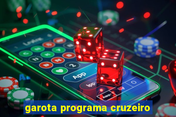 garota programa cruzeiro