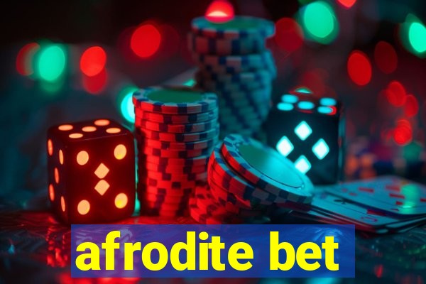 afrodite bet
