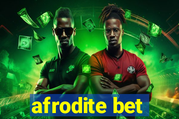 afrodite bet