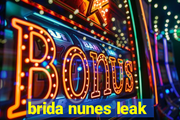 brida nunes leak