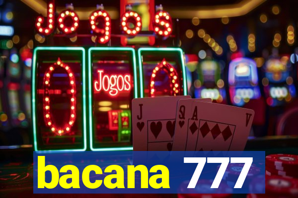 bacana 777