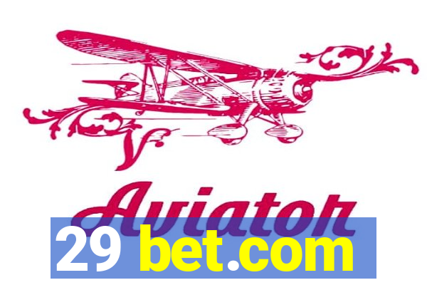 29 bet.com