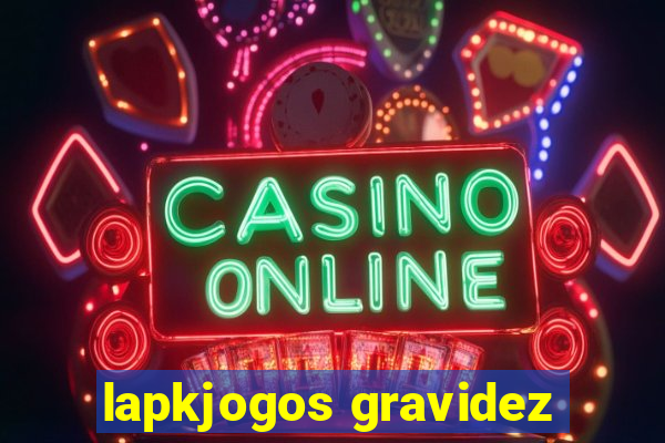 lapkjogos gravidez