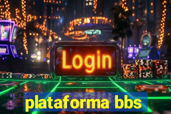 plataforma bbs