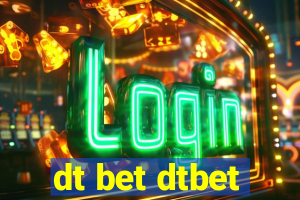 dt bet dtbet