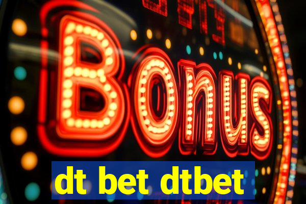 dt bet dtbet