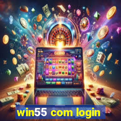 win55 com login