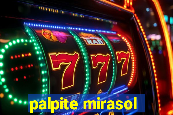 palpite mirasol