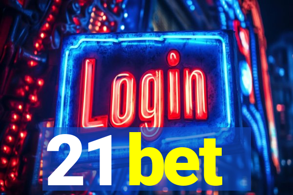 21 bet