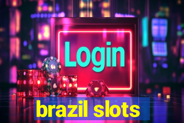 brazil slots