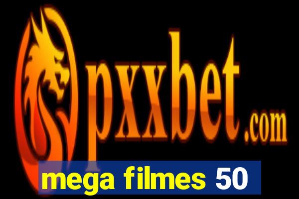 mega filmes 50