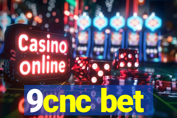 9cnc bet