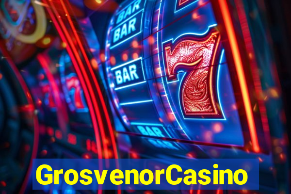 GrosvenorCasino