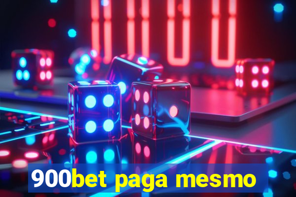 900bet paga mesmo