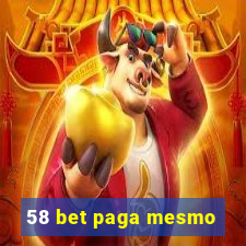 58 bet paga mesmo