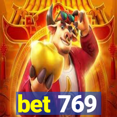 bet 769