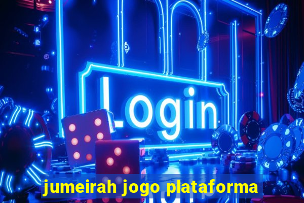 jumeirah jogo plataforma